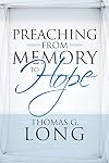 Preaching from Memory to Hope