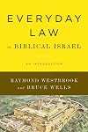 Everyday Law in Biblical Israel: An Introduction