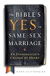 The Bible's Yes to Same-Sex Marriage: An Evangelical's Change of Heart