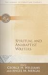 Spiritual and Anabaptist Writers