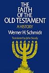 The Faith of the Old Testament: A History