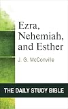 Daily Study Bible: Ezra, Nehemiah, and Esther