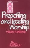 Preaching and Leading Worship (Pastor's Handbook)