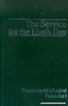 The Service for the Lord's Day (Supplemental Liturgical Resource 1)
