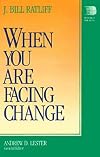 When You Are Facing Change (Resources for Living)
