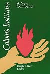 Calvin's Institutes: A New Compend