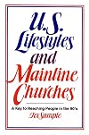 U.S. Lifestyles and Mainline Churches: A Key to Reaching People in the 90's