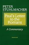 Paul's Letter to the Romans: A Commentary