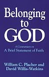 Belonging to God: A Commentary on "A Brief Statement of Faith"