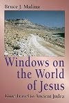 Windows on the world of Jesus: Time Travel to Ancient Judea