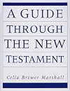 A Guide Through the New Testament