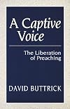 A Captive Voice: The Liberation of Preaching