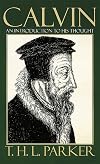 Calvin: An Introduction to His Thought