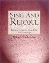 Sing and Rejoice: Favorite Hymns in Large Print (Favourite Hymns in Large Print with Lower Keys)