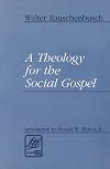 A Theology for the Social Gospel