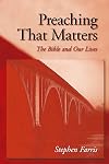 Preaching That Matters: The Bible and Our Lives
