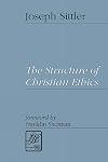 The Structure of Christian Ethics (Library of Theological Ethics)