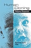 Human Cloning: Religious Responses