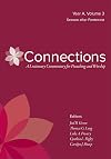 Connections: A Lectionary Commentary for Preaching and Worship: Year A, Volume 3, Season After Pentecost
