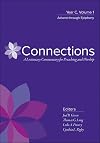 Connections: A Lectionary Commentary for Preaching and Worship: Year C, Volume 2, Lent through Pentecost