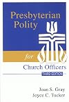 Presbyterian Polity for Church Officers