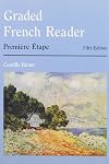 Graded French Reader: Première Etape (French Edition)