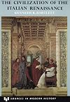 The Civilization of the Italian Renaissance: A Sourcebook