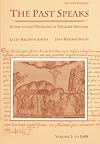 The Past Speaks: Sources and Problems in English History, Vol. 1: To 1688