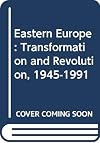 Eastern Europe: Transformation and Revolution, 1945-1991 (Heath Laboratory Course Series)