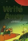 Write Away: A Handbook for Young Writers and Learners