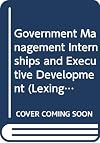Government management internships and executive development: education for change