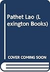 The Pathet Lao: leadership and organization