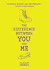 The Difference Between You and Me