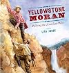 Yellowstone Moran: Painting the American West