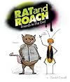 Rat and Roach Friends to the End