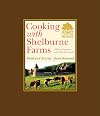 Cooking with Shelburne Farms: Food and Stories from Vermont (Shelburne Farms Books)