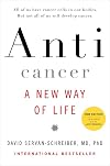 Anticancer: A New Way of Life