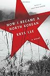 How I Became a North Korean