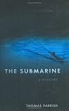 The Submarine: A History