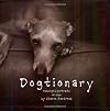 Dogtionary: Meaningful Portraits of Dogs