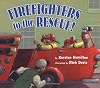 Firefighters to the Rescue