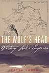 The Wolf's Head: Writing Lake Superior