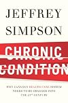 Chronic Condition: Why Canada's Health Care System Needs To Be Dragged Into The 21c