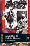 Louis Riel & Gabriel Dumont