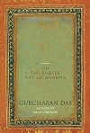 The Difficulty of Being Good: On the Subtle Art of Dharma
