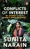 Conflicts of Interest: My journey through India's green movement