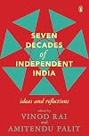 Seven Decades of Independent India