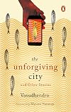 The Unforgiving City and Other Stories