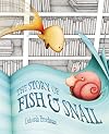 The Story of Fish and Snail