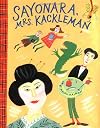 Sayonara, Mrs. Kackleman